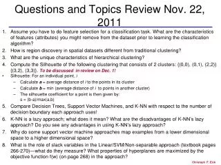 Questions and Topics Review Nov. 22, 2011