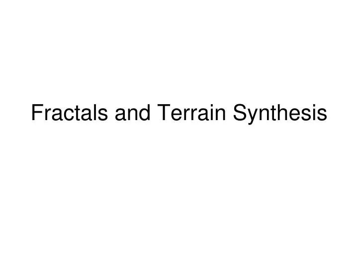 fractals and terrain synthesis