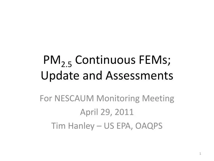 pm 2 5 continuous fems update and assessments