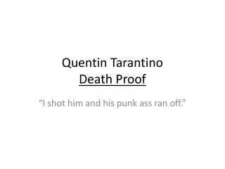 Quentin Tarantino Death Proof