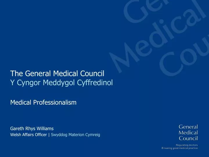 the general medical council y cyngor meddygol cyffredinol