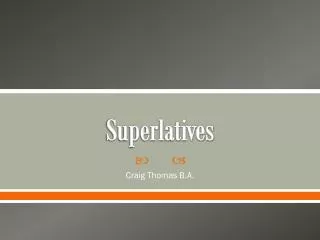 Superlatives