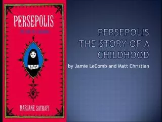 Persepolis The Story of a Childhood