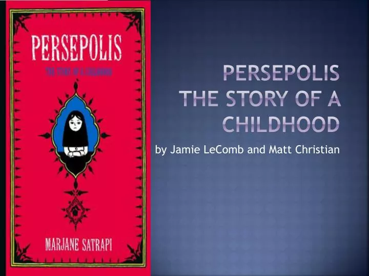 persepolis the story of a childhood