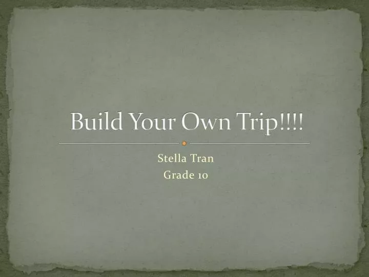 build your own trip