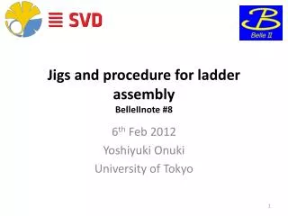 Jigs and procedure for ladder assembly BelleIInote #8