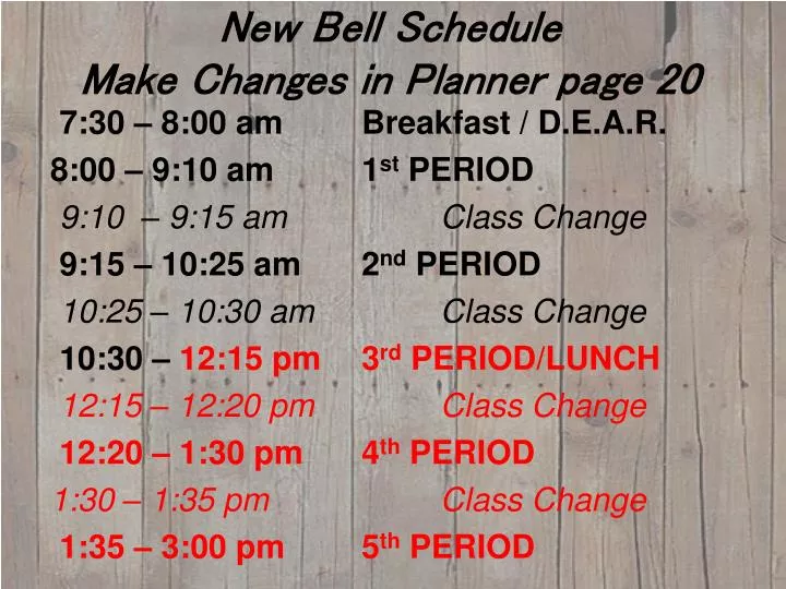 new bell schedule make changes in planner page 20