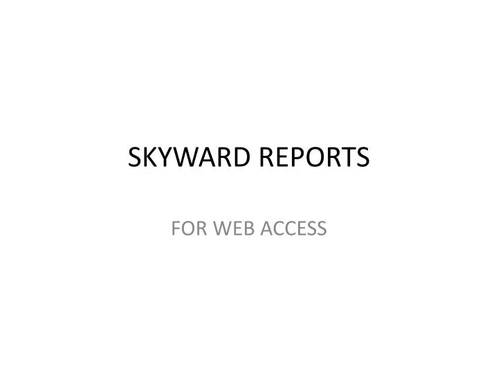 skyward reports