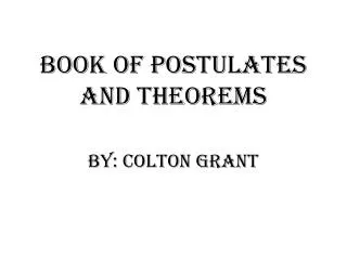 Book of Postulates and theorems