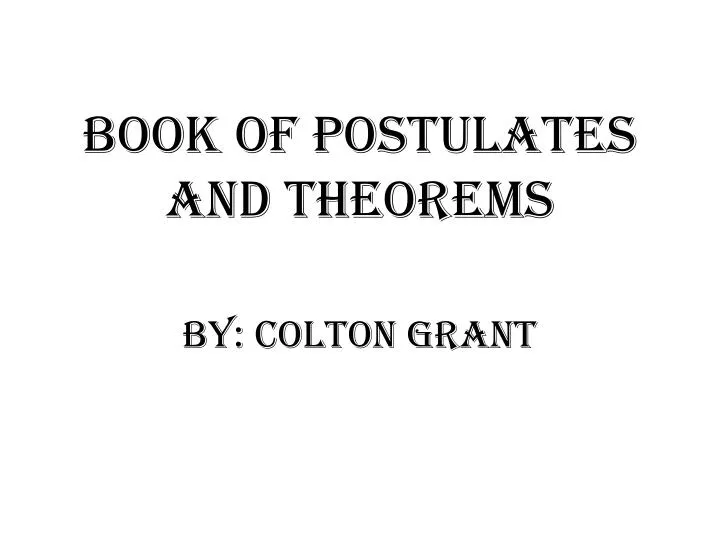 book of postulates and theorems