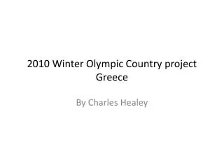 2010 Winter Olympic Country project Greece