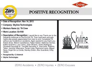 Date of Recognition: Nov 14, 2013 Company : Skyline-Technologies Workers Name (s ): TA Crew