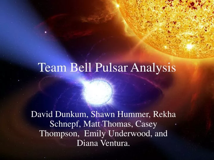 team bell pulsar analysis