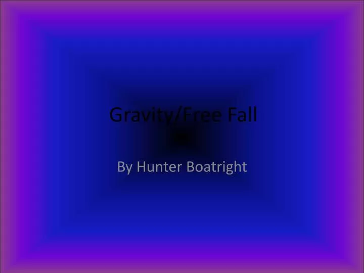 gravity free fall