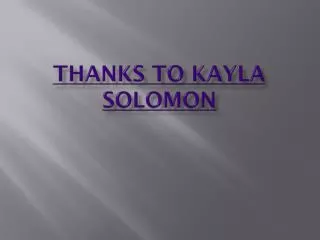 Thanks to Kayla Solomon