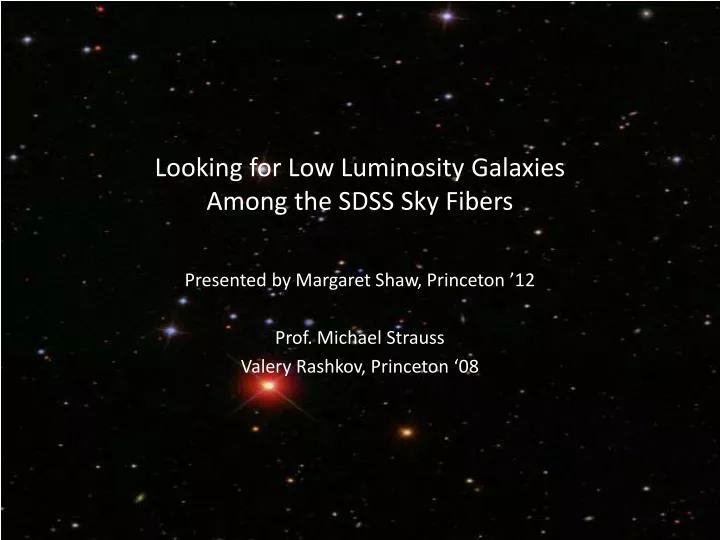 looking for low luminosity galaxies among the sdss sky fibers