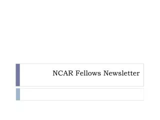 NCAR Fellows Newsletter
