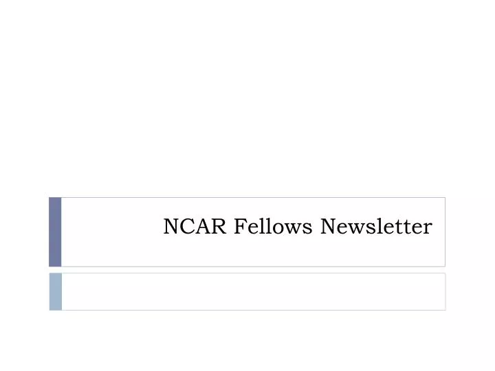 ncar fellows newsletter