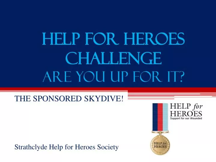 help for heroes challenge are you up for it