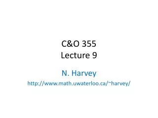 C&amp;O 355 Lecture 9