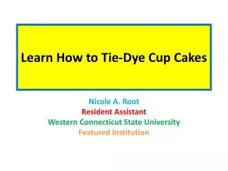 Learn How to Tie-Dye Cup Cakes