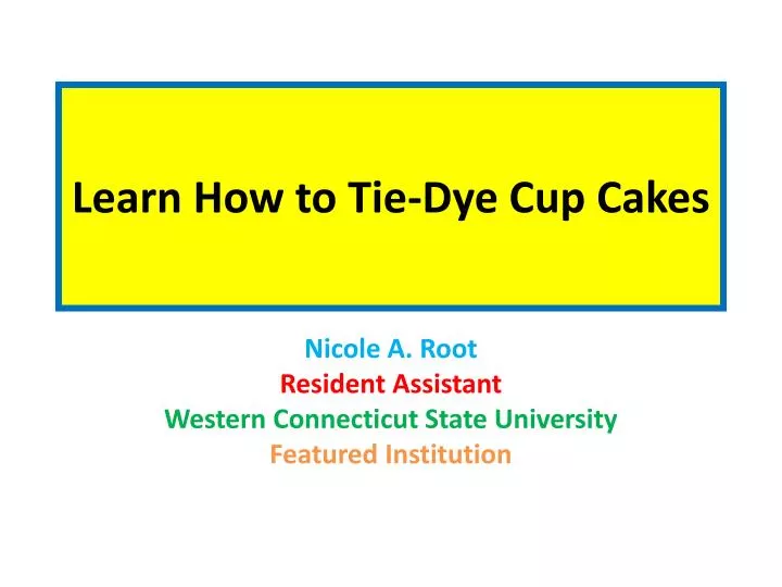 learn how to tie dye cup cakes