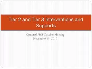 Tier 2 and Tier 3 Interventions and Supports