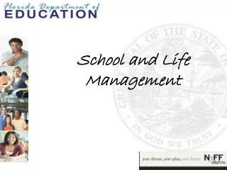 School and Life Management
