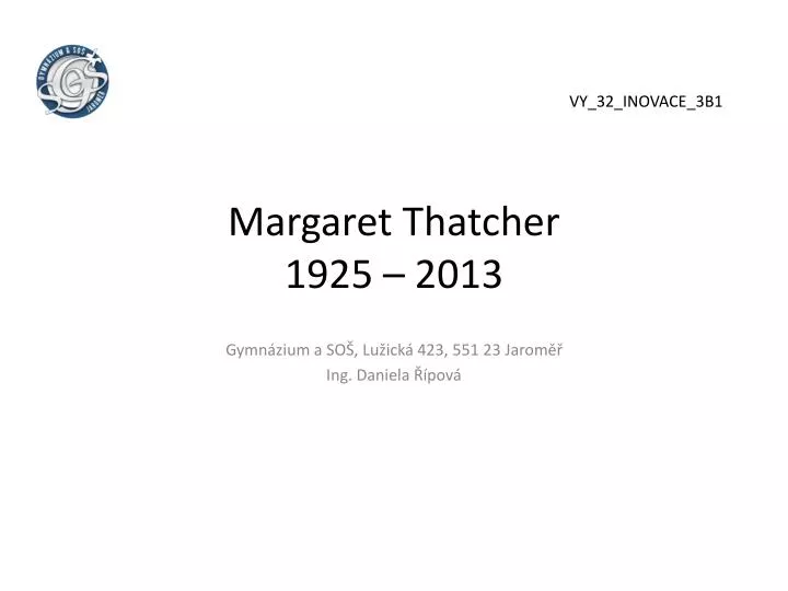 margaret thatcher 1925 2013