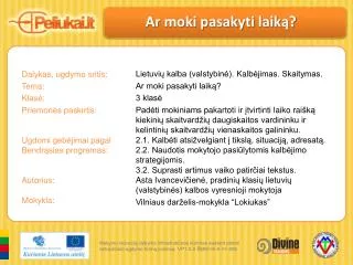 ar moki pasakyti laik
