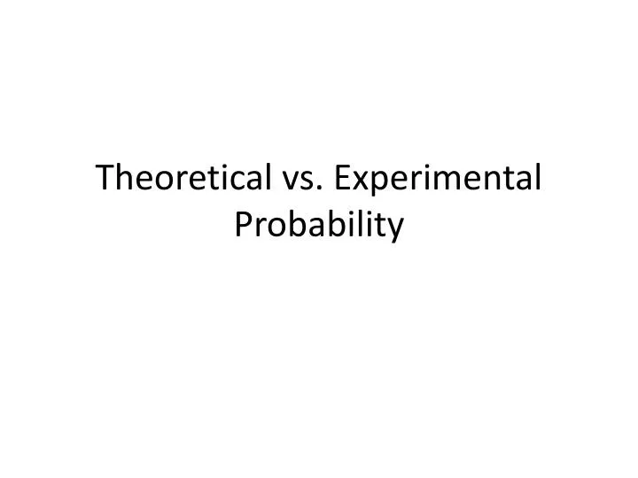 theoretical vs experimental probability