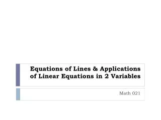 Equations of Lines &amp; Applications of Linear Equations in 2 Variables