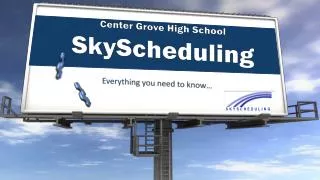 Center Grove High School SkyScheduling