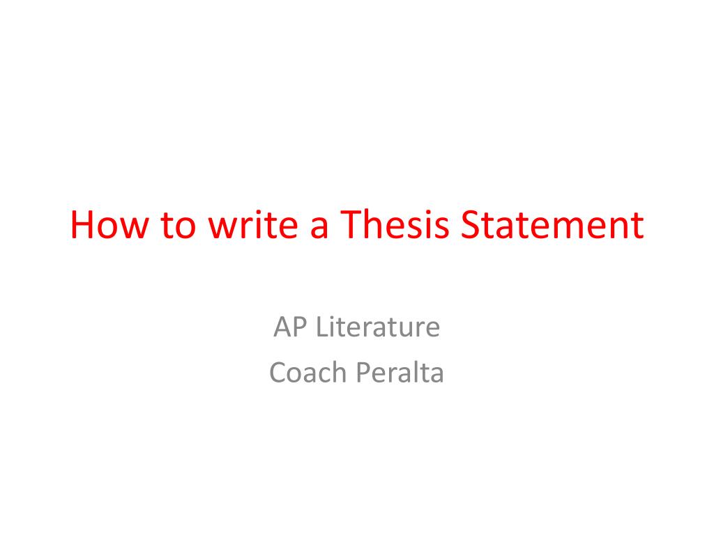 PPT - How to write a Thesis Statement PowerPoint Presentation, free ...