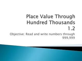 Place Value Through Hundred Thousands 1.2