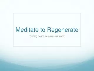 Meditate to Regenerate