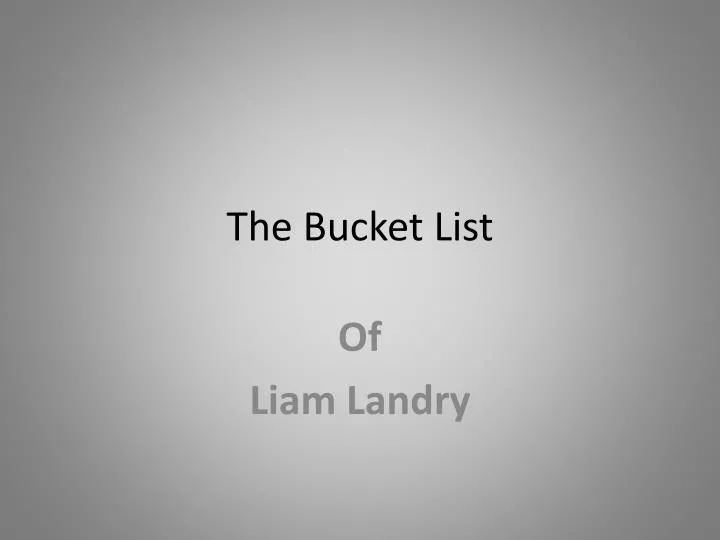 the bucket list