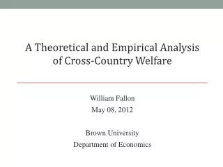 William Fallon May 08, 2012 Brown University Department of Economics