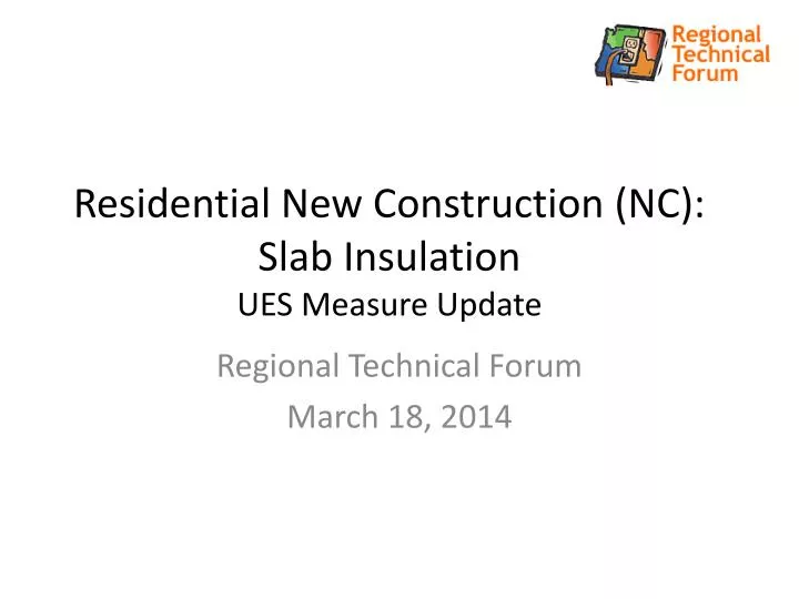 residential new construction nc slab insulation ues measure update