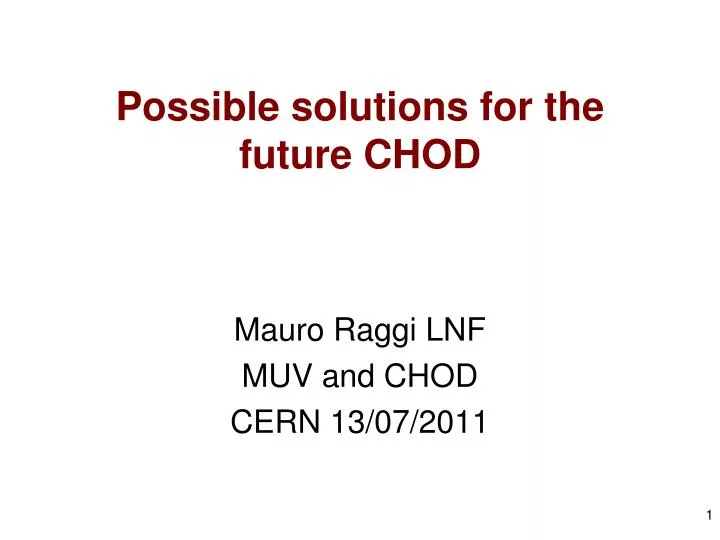 possible solutions for the future chod
