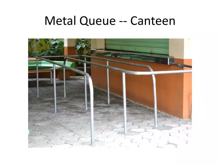 metal queue canteen