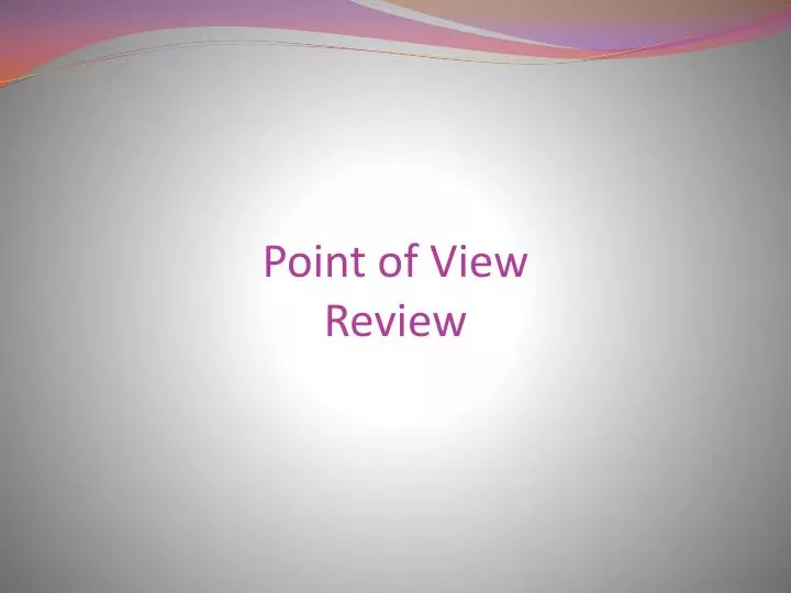 point of view review