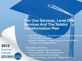 Tier One Services, Level One Services And The School Transformation Plan