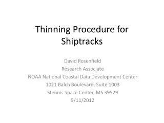 Thinning Procedure for Shiptracks