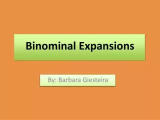 Binominal Expansions