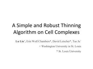 A Simple and Robust Thinning Algorithm on Cell Complexes