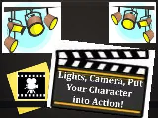 Lights, Camera, Put Your Character into Action!