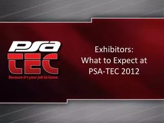 Exhibitors: What to Expect at PSA-TEC 2012