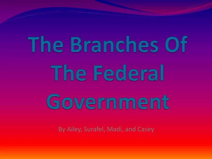the branches of the federal government