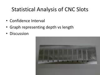 Statistical Analysis of CNC Slots